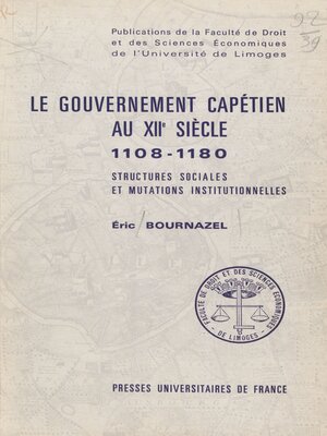 cover image of Le gouvernement capétien au XII siècle